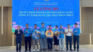 Thành lập Công đoàn cơ sở Công ty Hưng Lộc Phát Phan Thiết